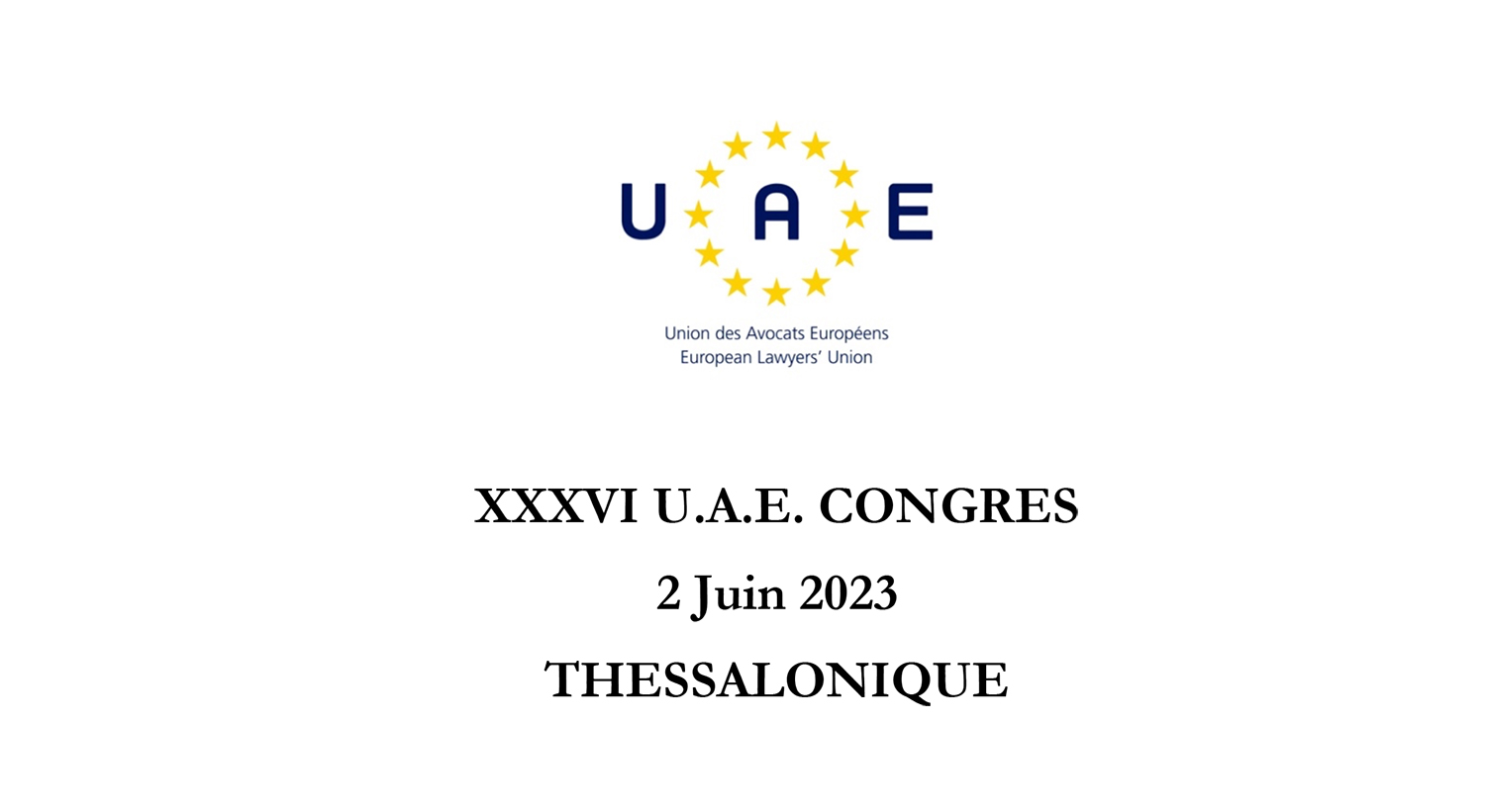 XXXVI U.A.E. CONGRES 2 Juin 2023 THESSALONIQUE